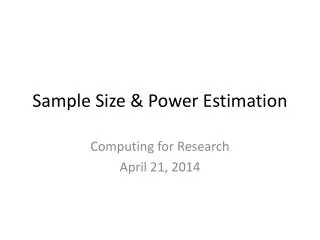 Sample Size &amp; Power Estimation