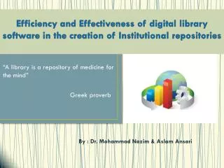 Efficiency and Effectiveness of digital library software in the creation of Institutional repositories