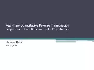 Real-Time Quantitative Reverse Transcription Polymerase Chain Reaction ( qRT -PCR) Analysis