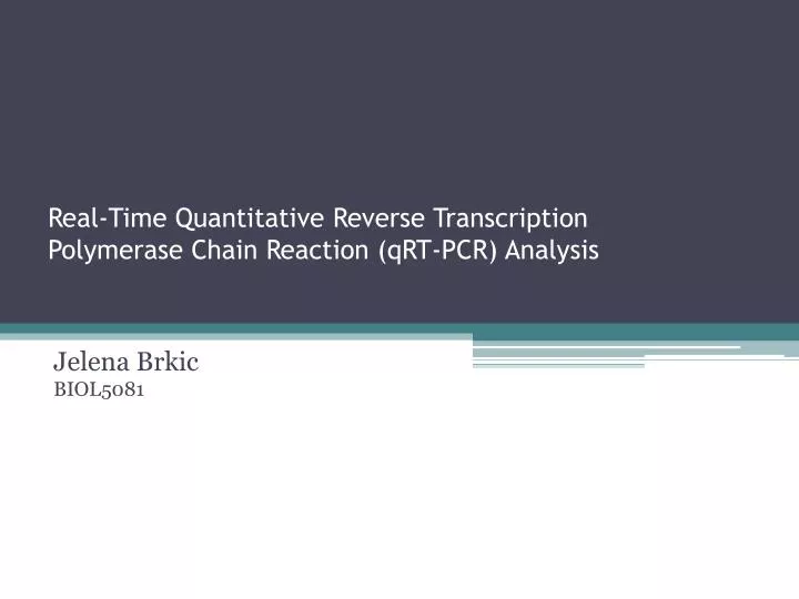 real time quantitative reverse transcription polymerase chain reaction qrt pcr analysis