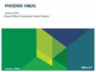 PHOENIX VMUG