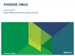 PHOENIX VMUG - slide 1