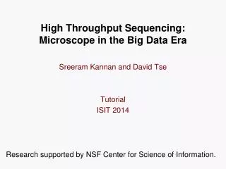 High Throughput Sequencing: Microscope in the Big Data Era