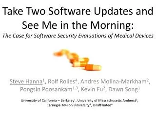 Take Two Software Updates and See Me in the Morning: The Case for Software Security Evaluations of Medical Devices