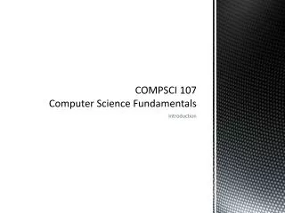 COMPSCI 107 Computer Science Fundamentals