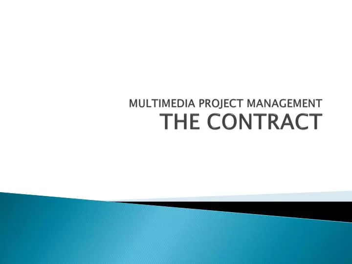 multimedia project management the contract