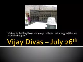 Vijay Divas – July 26 th