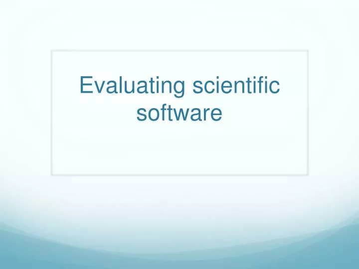 evaluating scientific software