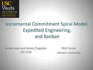 Incremental Commitment Spiral Model, Expedited Engineering, and Kanban