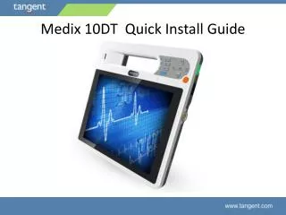Medix 10DT Quick Install Guide