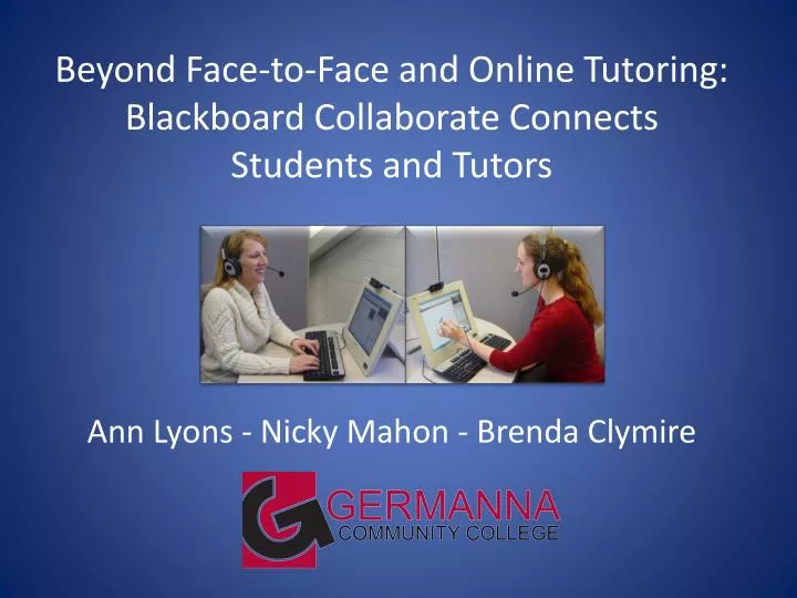 beyond face to face and online tutoring blackboard collaborate connects students and tutors