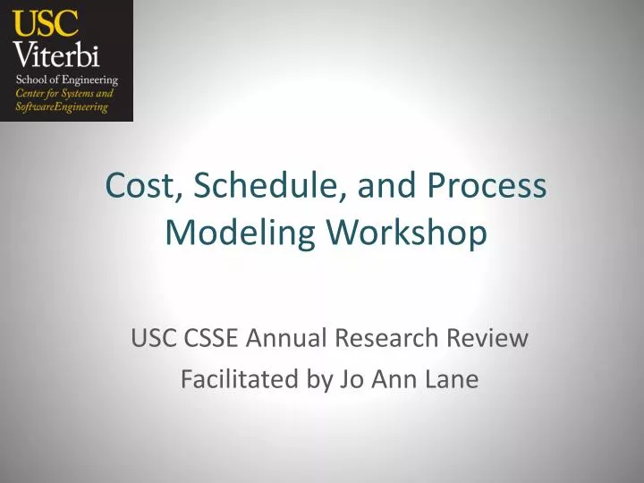 cost schedule and process modeling workshop