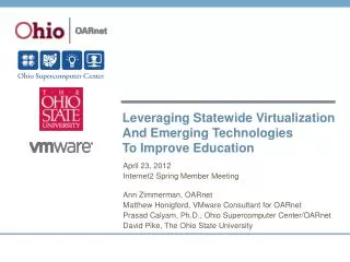 Leveraging Statewide Virtualization And Emerging Technologies To Improve Education