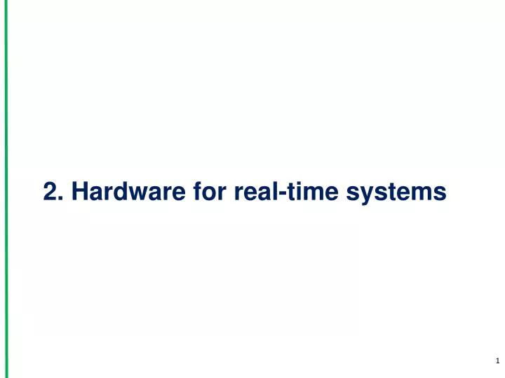 2 hardware for r eal time systems