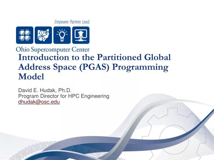 introduction to the partitioned global address space pgas programming model