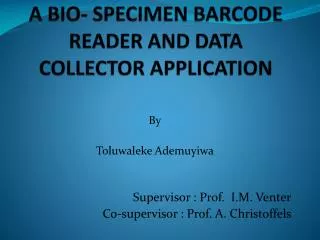A bio- specimen barcode Reader and DATA collector application