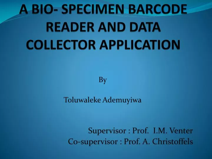 a bio specimen barcode reader and data collector application