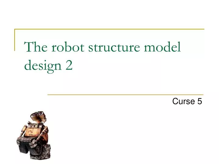 the robot structure model design 2