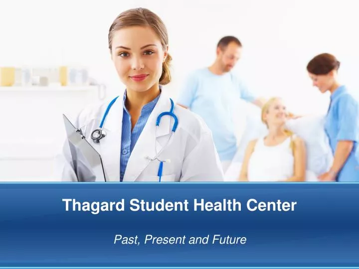 thagard student health center