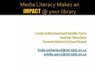 Media Literacy Makes an IMPACT @ your library