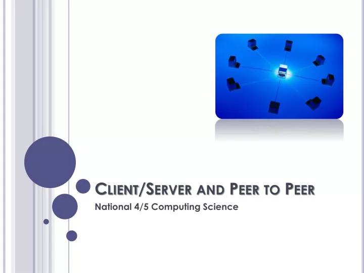 client server and peer to peer