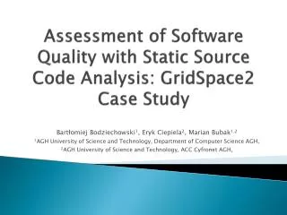 Assessment of Software Quality with Static Source Code Analysis: GridSpace2 Case Study