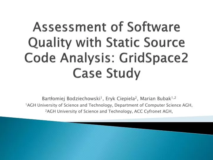assessment of software quality with static source code analysis gridspace2 case study