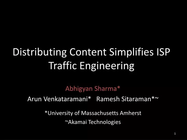 distributing content simplifies isp traffic engineering