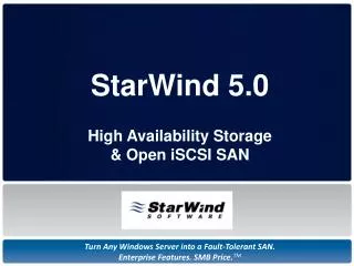 StarWind 5.0 High Availability Storage &amp; Open iSCSI SAN