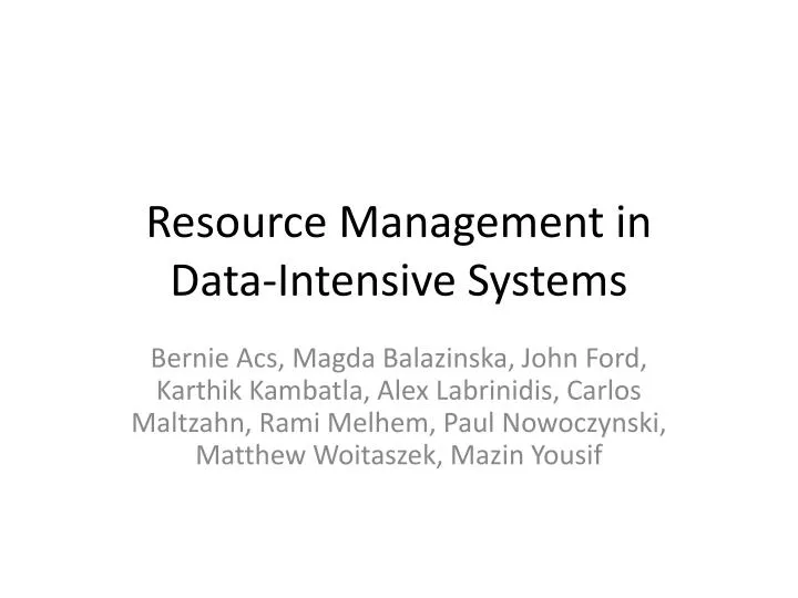 resource management in data intensive systems