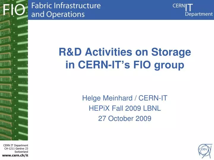 r d activities on storage in cern it s fio group