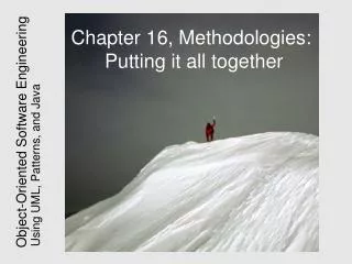 Chapter 16, Methodologies: Putting it all together