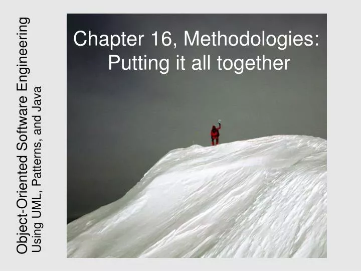 chapter 16 methodologies putting it all together