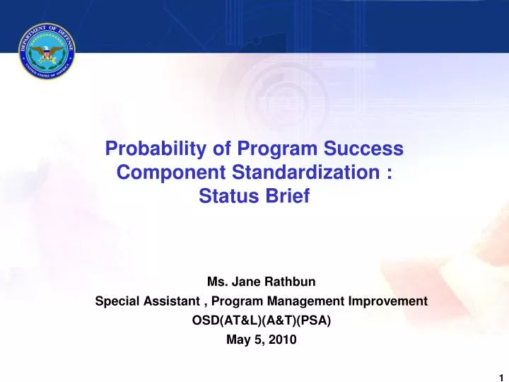 probability of program success component standardization status brief