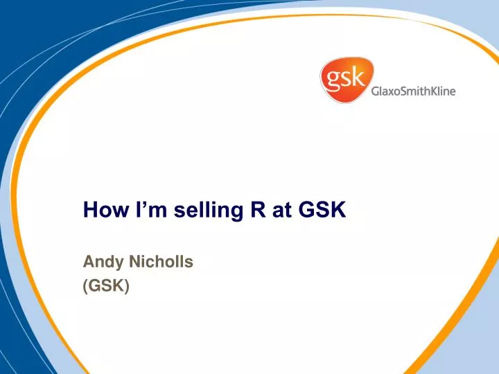 how i m selling r at gsk