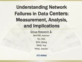 Understanding Network Failures in Data Centers : Measurement, Analysis, and Implications