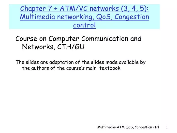 chapter 7 atm vc networks 3 4 5 multimedia networking qos congestion control