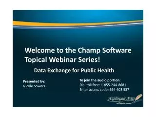 Welcome to the Champ Software Topical Webinar Series!