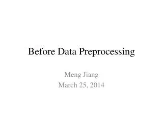 Before Data Preprocessing