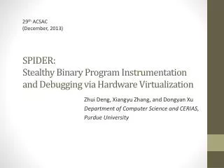 SPIDER: Stealthy Binary Program Instrumentation and Debugging via Hardware Virtualization