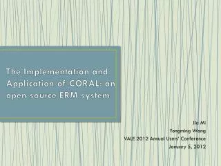 The Implementation and Application of CORAL: an open source ERM system
