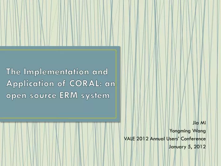 the implementation and application of coral an open source erm system