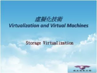 ????? Virtualization and Virtual Machines