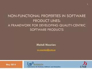 Non-Functional Properties in Software Product Lines: A Framework for Developing Quality-centric Software Products