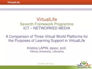 VirtualLife Seventh Framework Programme ICT – NETWORKED MEDIA