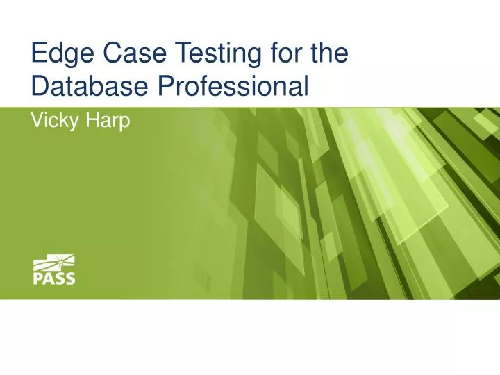 edge case testing for the database professional