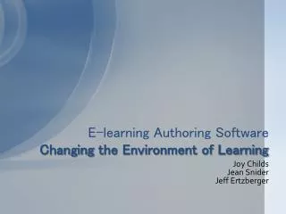 E-learning Authoring Software Changing the Environment of Learning