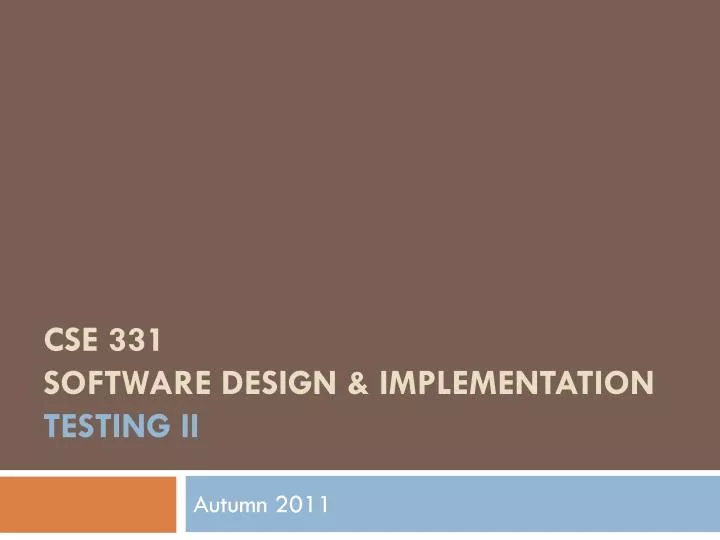 cse 331 software design implementation testing ii