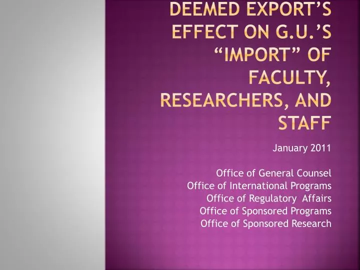 deemed export s effect on g u s import of faculty researchers and staff
