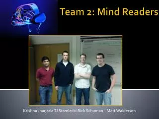 Team 2: Mind Readers